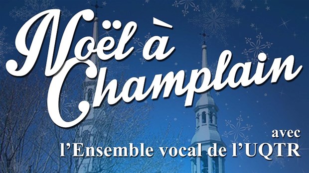 Ensemble vocal de l'UQTR: Noël à Champlain